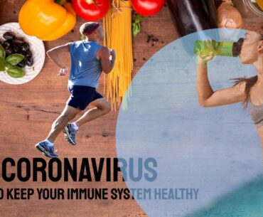 CORNAVIRUS: 7 Ways To Keep Your Immune System Healthy