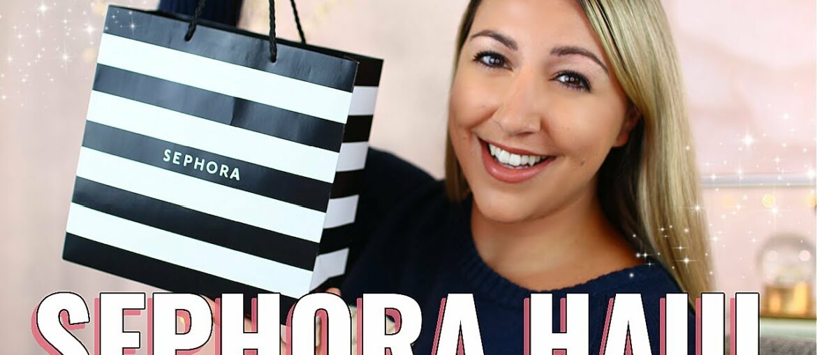 HUGE SEPHORA HAUL! *New Makeup at Sephora*