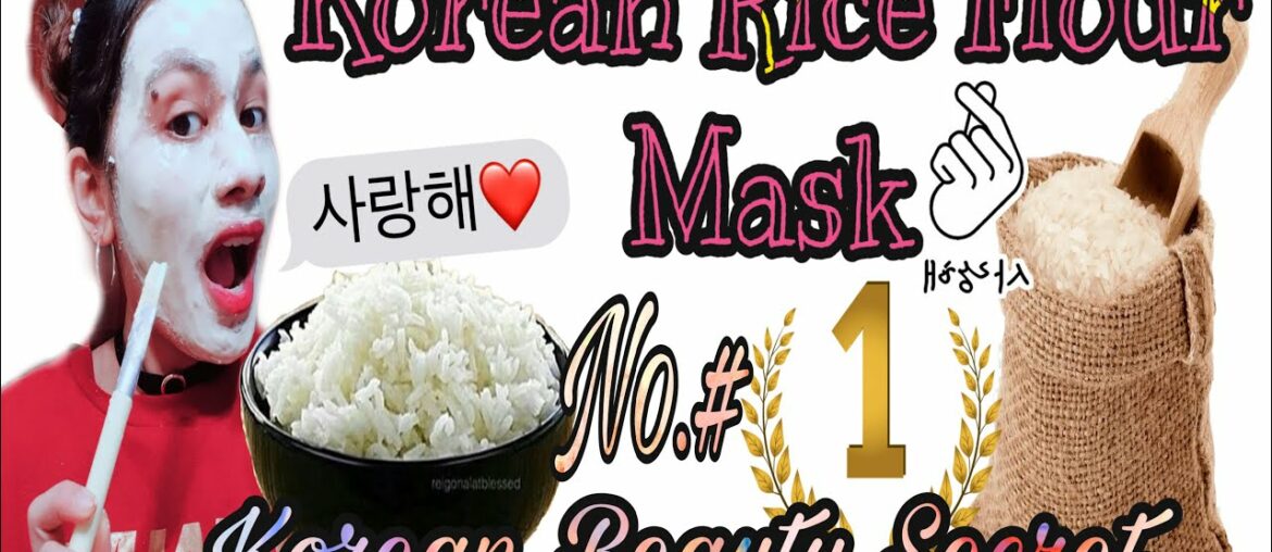 DIY Korean Rice Flour Mask || KOREAN BEAUTY SECRET for Skin Brightening|| Espanyolang Hilaw