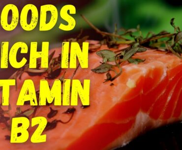 Top 10 foods rich in vitamin B2 Riboflavin