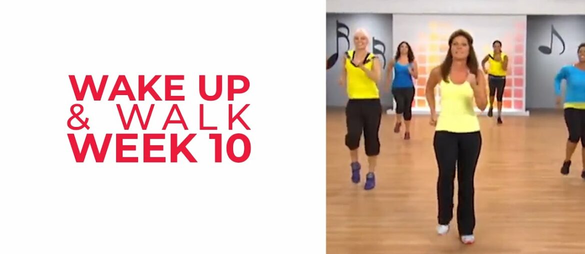 WAKE UP & Walk! Week 10 | Walk At Home YouTube Workout Series