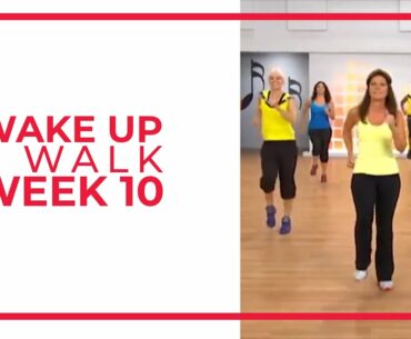 WAKE UP & Walk! Week 10 | Walk At Home YouTube Workout Series