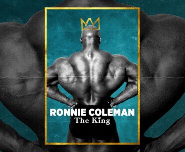 Ronnie Coleman: The King