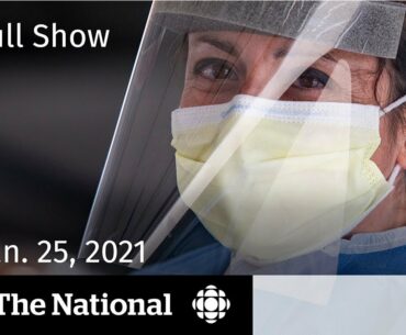 CBC News: The National  | COVID-19 in Canada, one year later | Jan. 25, 2021