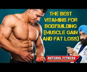 What Vitamins you should take for health fitness bodybuilding and immunity | Dr.Education