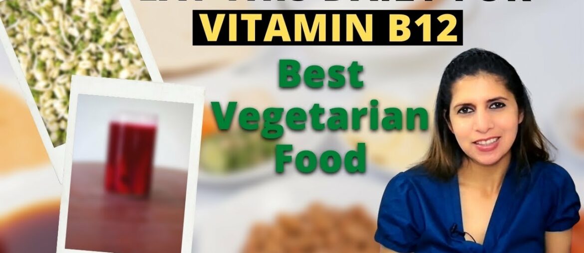 Eat This Daily For Vitamin B12 | Best Indian Veg Food to Get Vit B12 | Signs & Causes of Deficiency