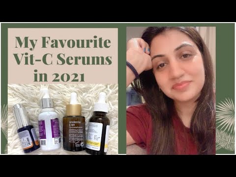 My Top 4 Favourite Vitamin C Serums in 2021.