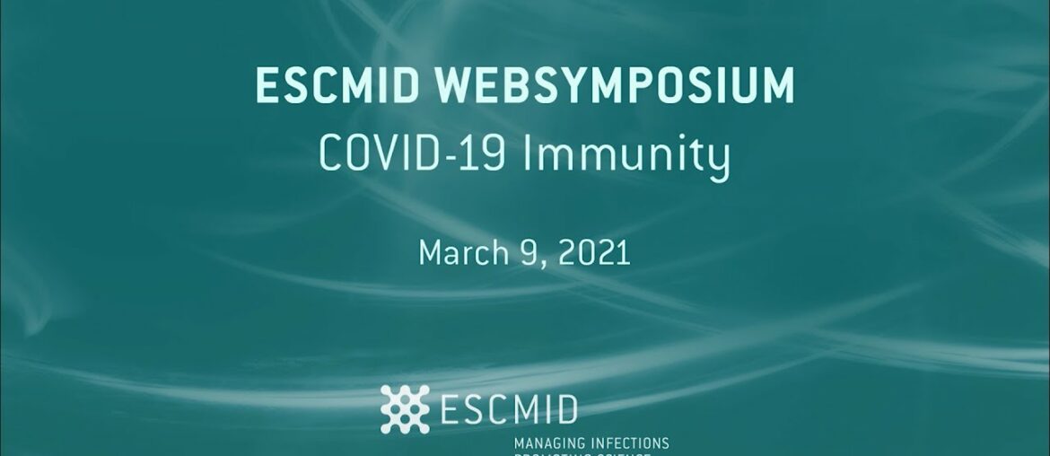 ESCMID Websymposium: COVID-19 Immunity