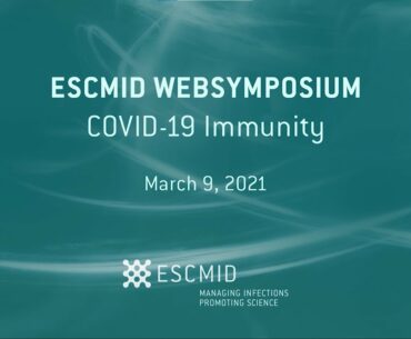 ESCMID Websymposium: COVID-19 Immunity