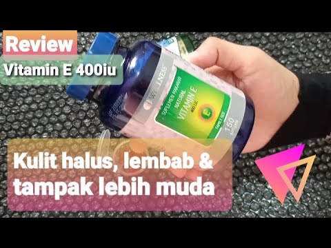 Manfaat Vitamin E untuk kesehatan dan kecantikan - Review Wellness Vitamin E 400 I.U.