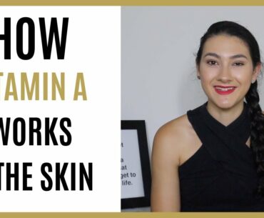 Skin Education | Vitamin A Benefits For Skin