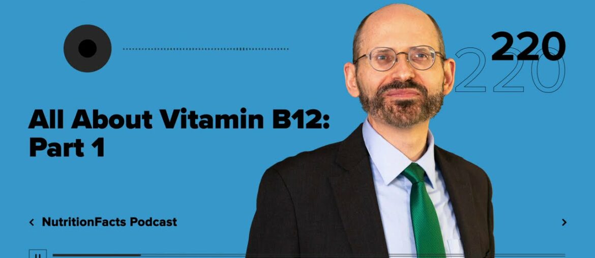 Podcast: All About Vitamin B12: Part 1