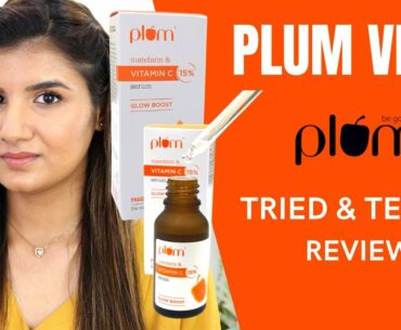 Plum Vitamin C 15% Serum Review | Deepesha Beauty