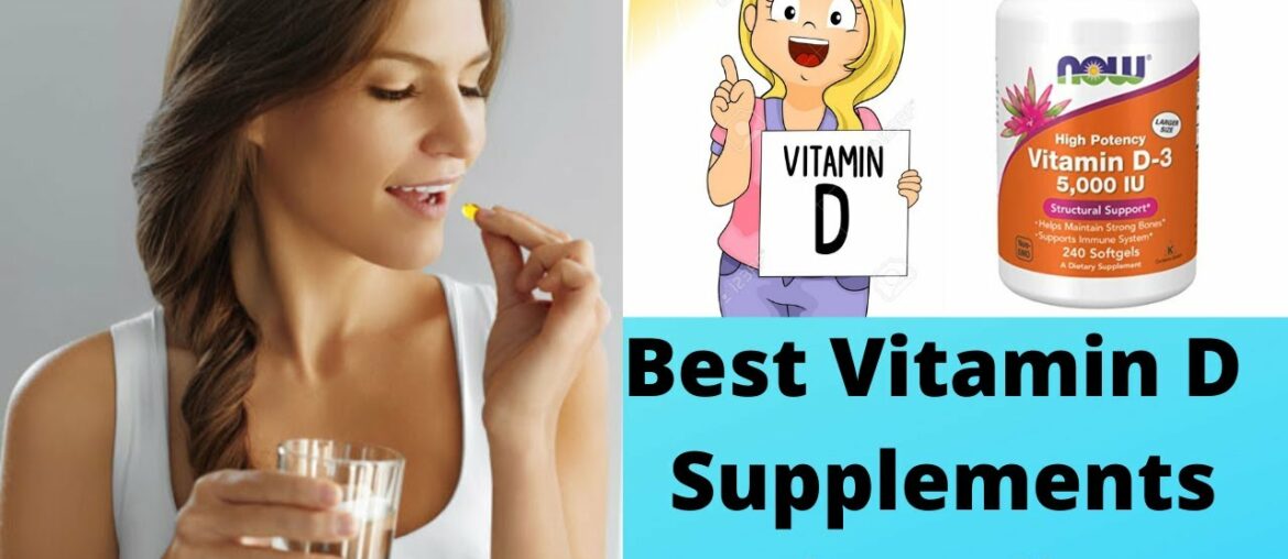 Top 5 Best Vitamin D Supplements in India in 2021