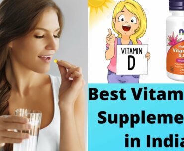 Top 5 Best Vitamin D Supplements in India in 2021