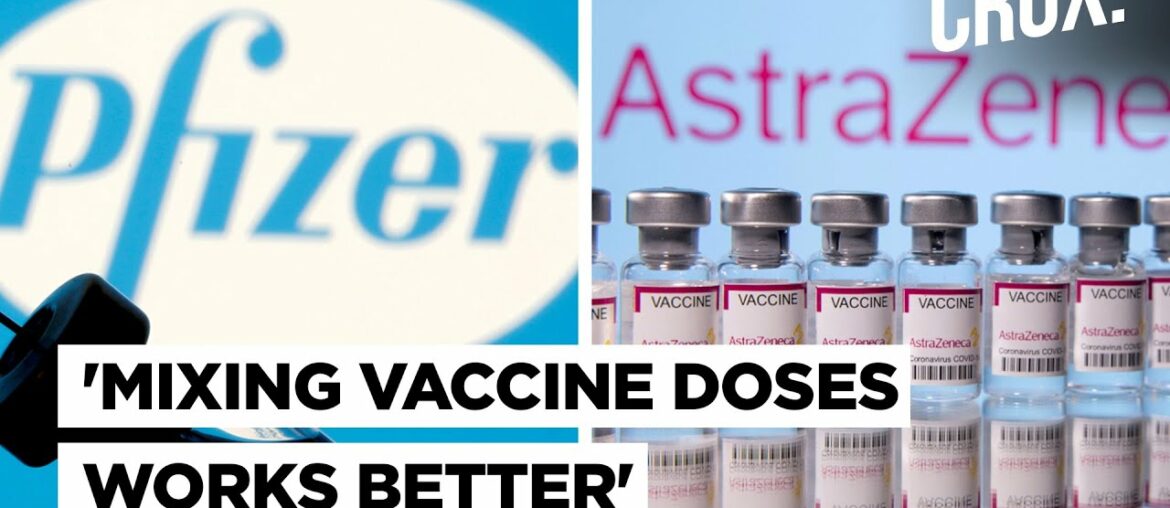 Mixing AstraZeneca & Pfizer Vaccines Generates Robust Immune Response Against Covid 19: Oxford Study