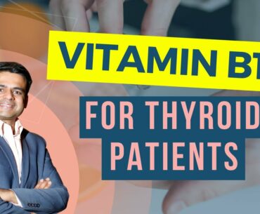 Vitamin B12 Supplement for Thyroid Patients