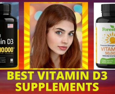 Best Vitamin D3 Supplements In 2021