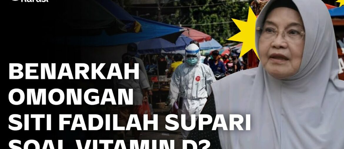 Benarkah Omongan Siti Fadilah Soal Vitamin D Bisa Bikin Kebal COVID-19? | Narasi Newsroom