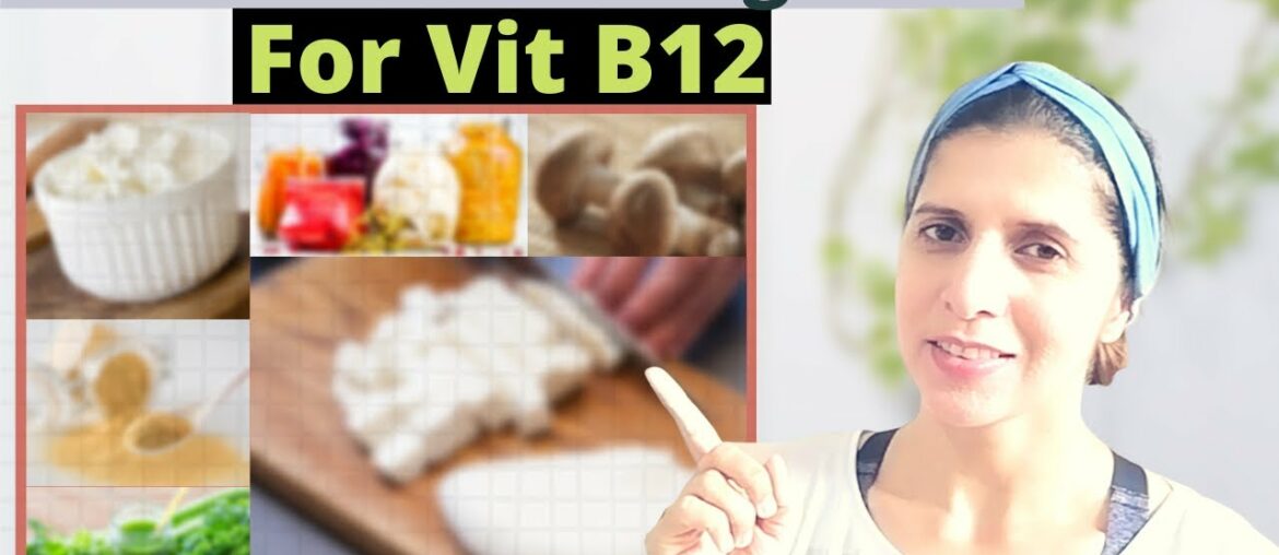 Best Daily Vegetarian Food for 100% Vitamin B12 Requirement | How Much B12 In a Day | Benefits