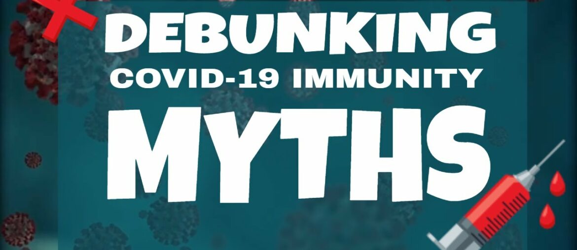 Debunking COVID-19 immunity myths