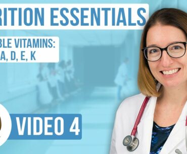 Fat Soluble Vitamins: Vitamins A, D, E, K - Nutrition Essentials for Nursing - Level Up RN