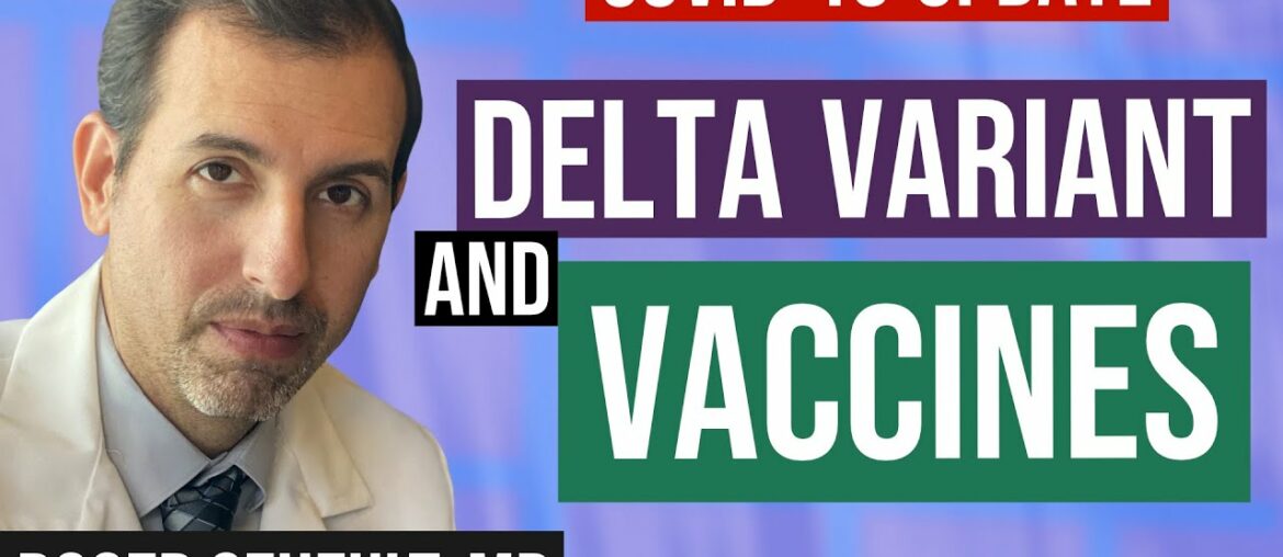 Coronavirus Update 127: Delta Variant and Vaccines