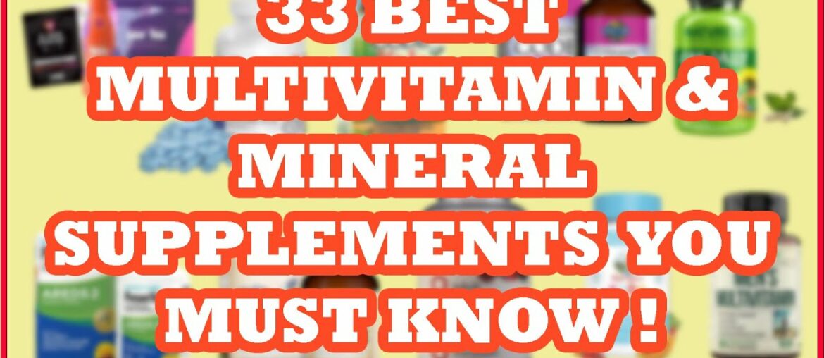 33 BEST MULTIVITAMIN SUPPLEMENTS YOU MUST KNOW