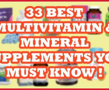33 BEST MULTIVITAMIN SUPPLEMENTS YOU MUST KNOW