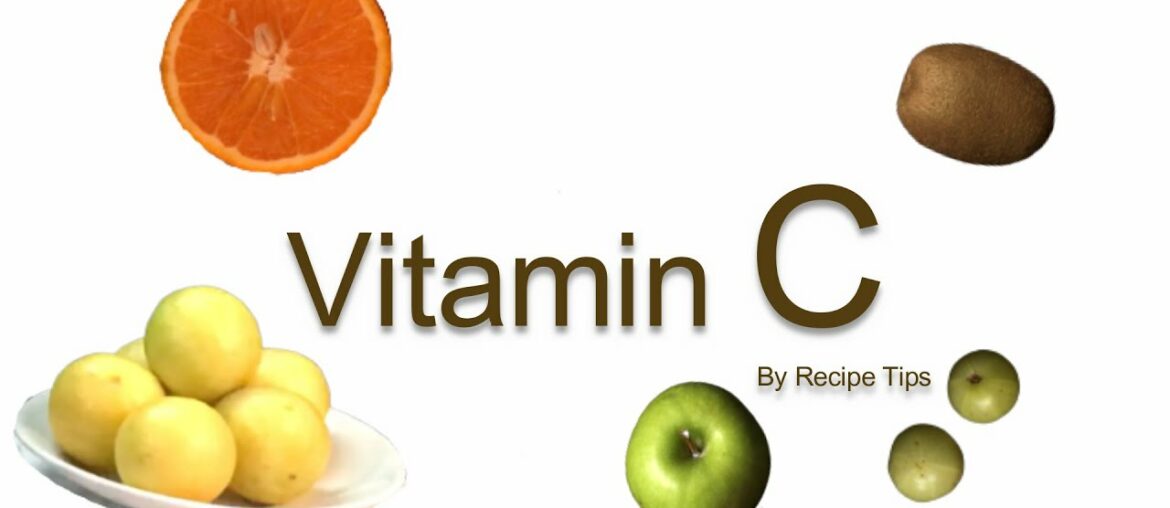 5 affordable foods which have rich Vitamin C (Ascorbic acid) || Immunity Booster || Recipe Tips