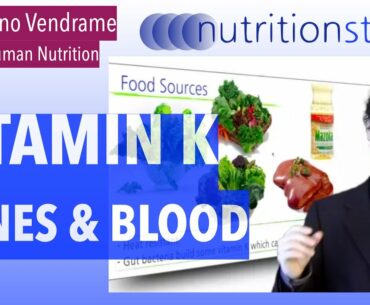 Vitamin K: Bones & Blood