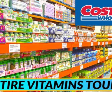 COSTCO MASSIVE VITAMINS & SUPPLEMENTS TOUR   LOOK AT MONTHLY SALES
