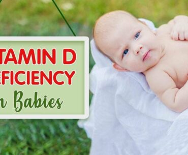 Vitamin D Deficiency in Babies